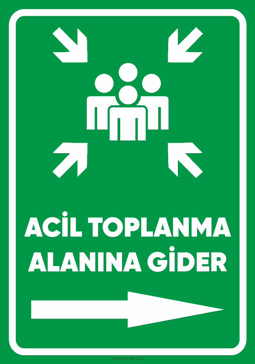 Acil Toplanma Alanına Gider Sağ