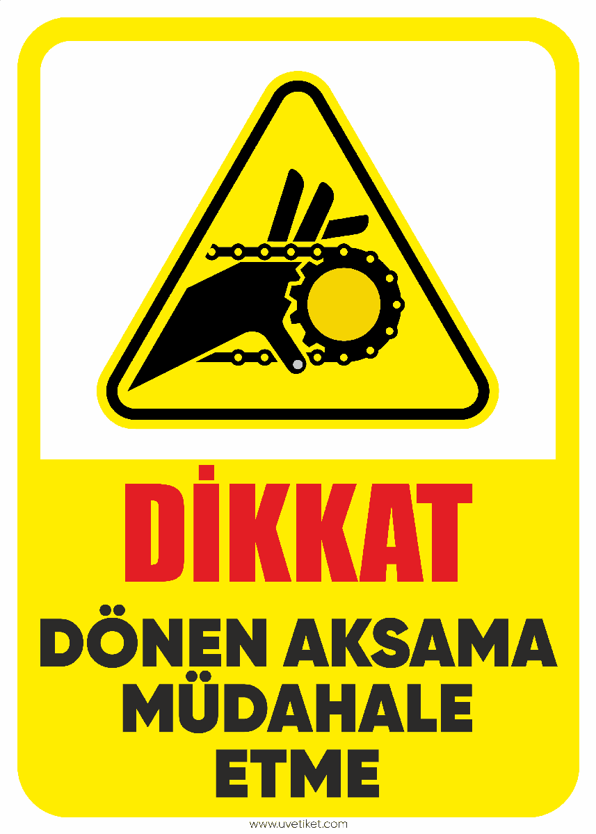 Dikkat Dönen Aksama Müdahale Etme