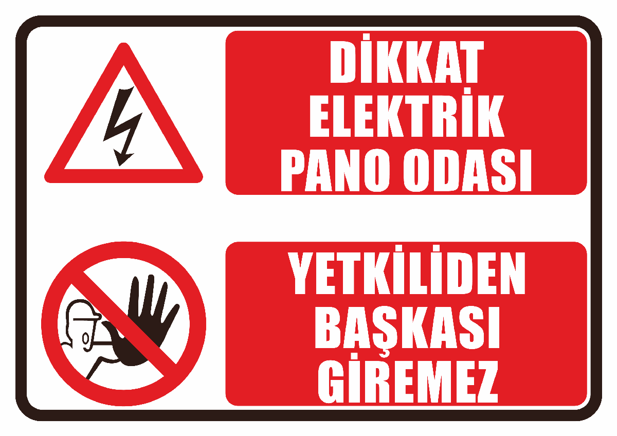 Dikkat Elektrik Pano Odası Yetkiliden Başkası Giremez