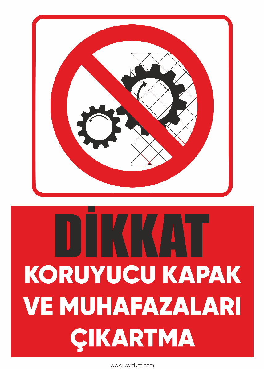 Dikkat Koruyucu Kapak ve Muhafazaları Çıkartma