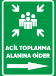 Acil Toplanma Alanına Gider Sağ