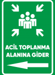 Acil Toplanma Alanına Gider Sol