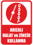 Arızalı Halat ve Zincir Kullanma