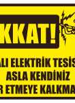 Dikkat Arızalı Elektrik Tesisatını Asla Kendiniz Tamir Etmeye Kalkmayınız