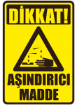 Dikkat Aşındırıcı Madde