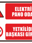 Elektrik Pano Odası Yetkiliden Başkası Giremez
