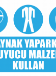 Kaynak Yaparken Koruyucu Malzemeni Kullan