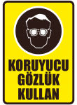 Koruyucu Gözlük Kullan