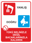 Yükü Belinizle Değil Bacaklarınızla Kaldırın