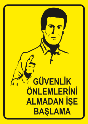 Güvenlik Önlemlerini Almadan İşe Başlama