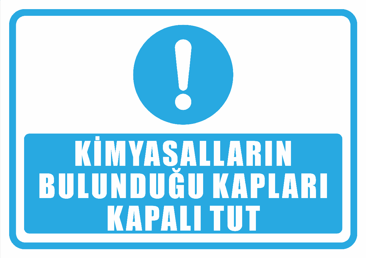 Kimyasalların Bulunduğu Kapları Kapalı Tut