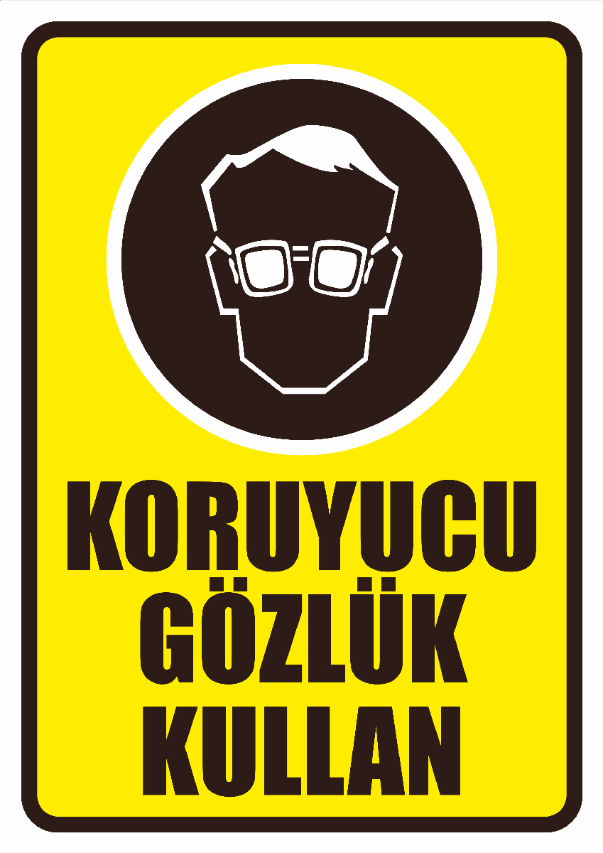 Koruyucu Gözlük Kullan